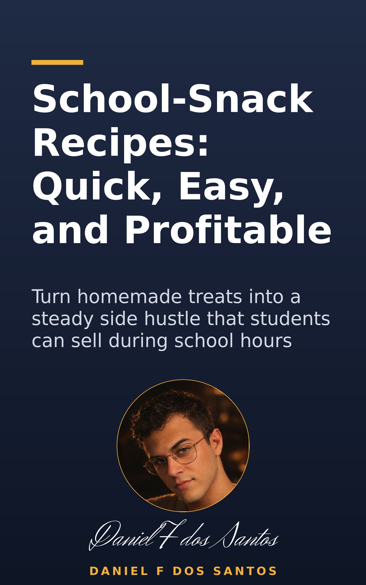 School‑Snack Recipes: Quick, Easy, and Profitable