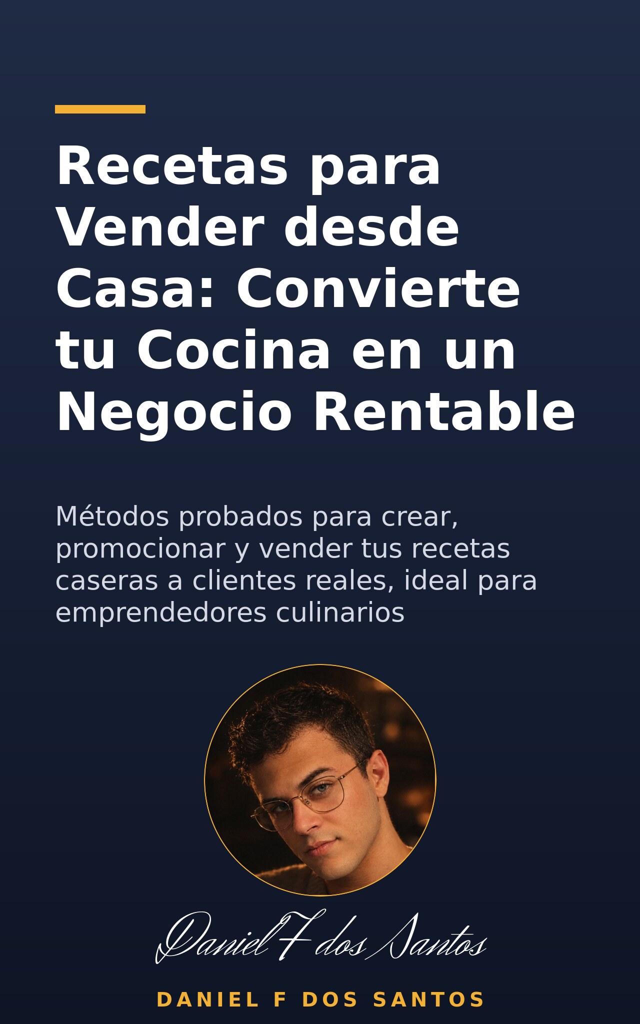 Recetas para Vender desde Casa: Convierte tu Cocina en un Negocio Rentable