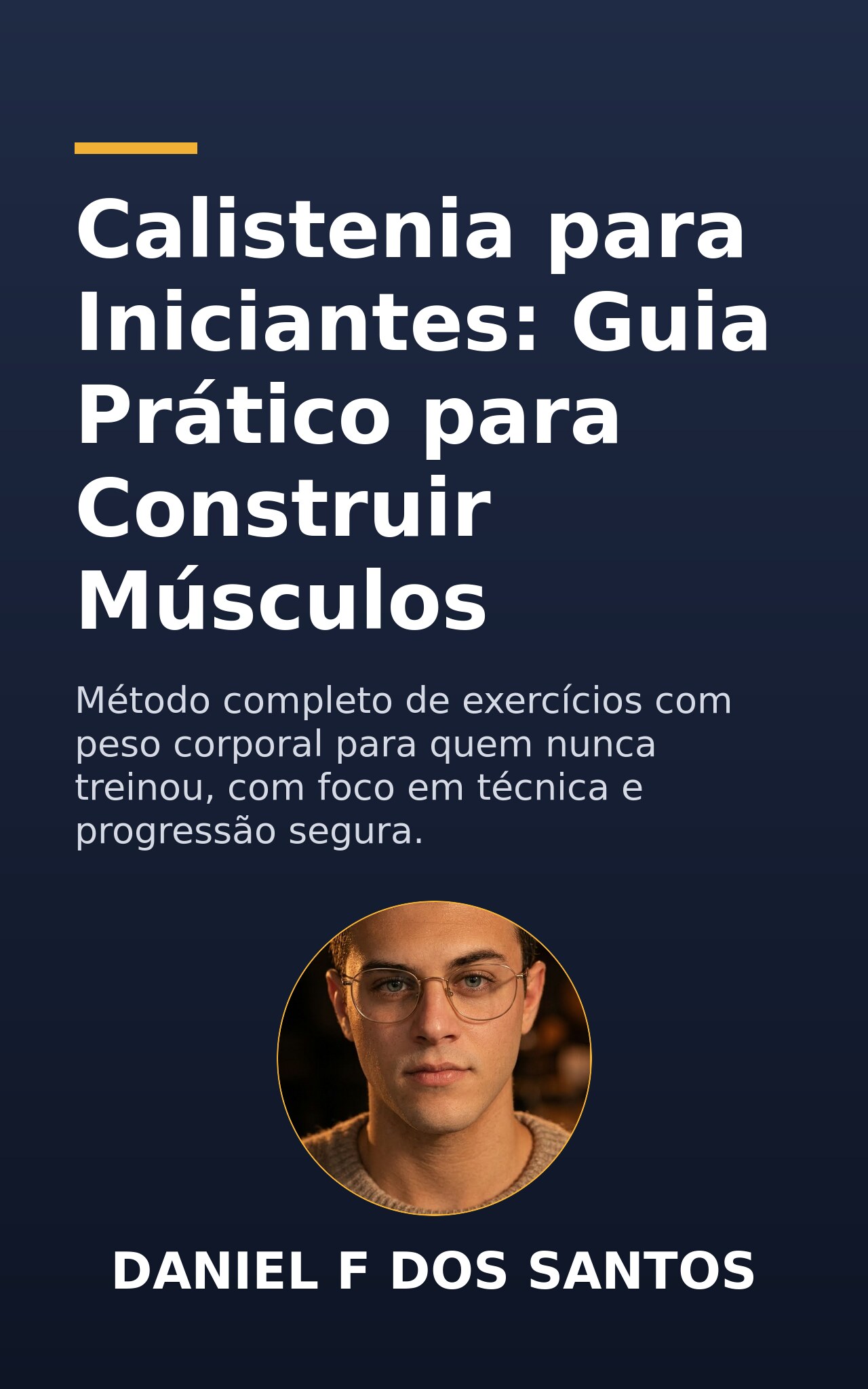 Calistenia para Iniciantes: Guia Prático para Construir Músculos