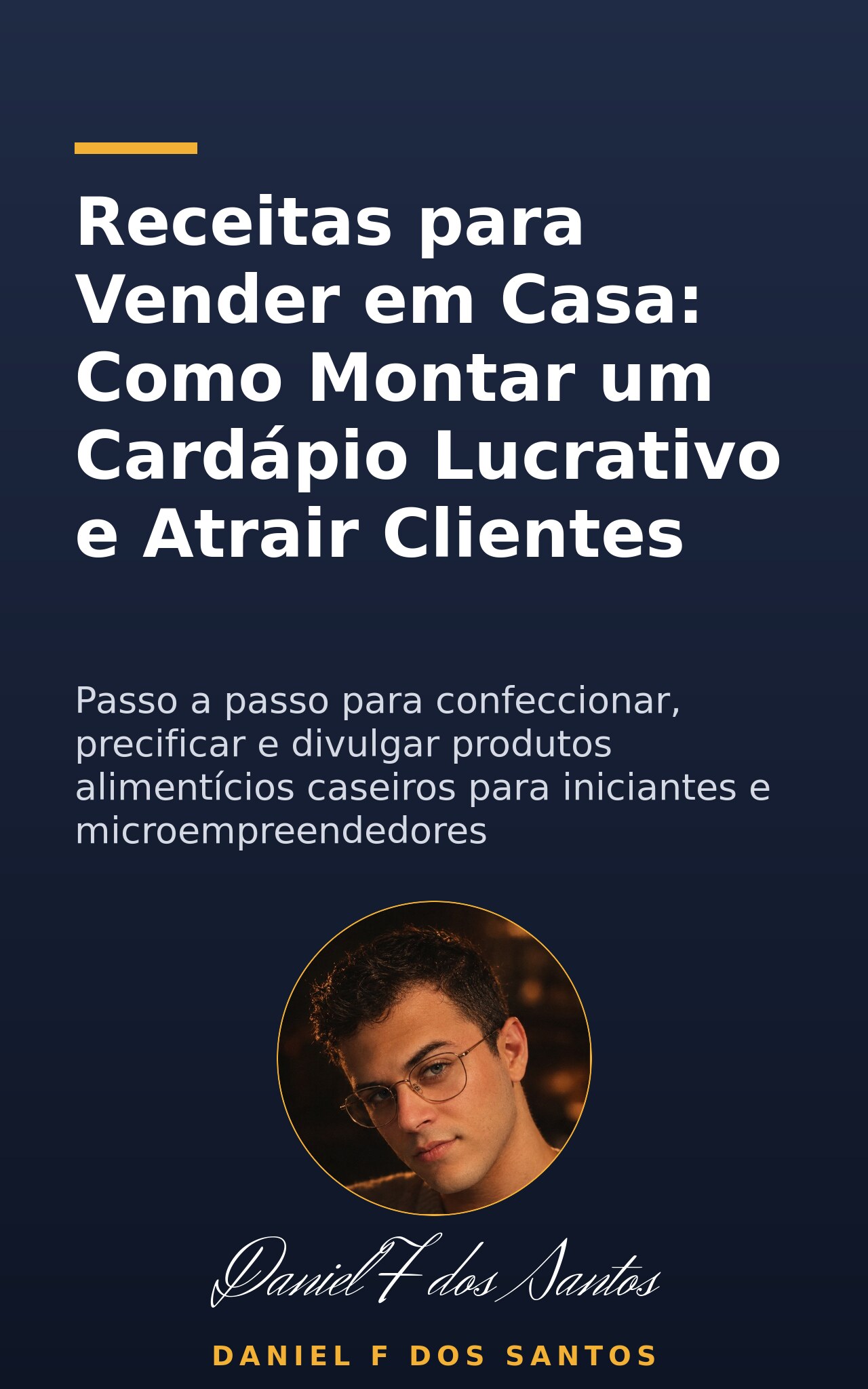 Receitas para Vender em Casa: Como Montar um Cardápio Lucrativo e Atrair Clientes
