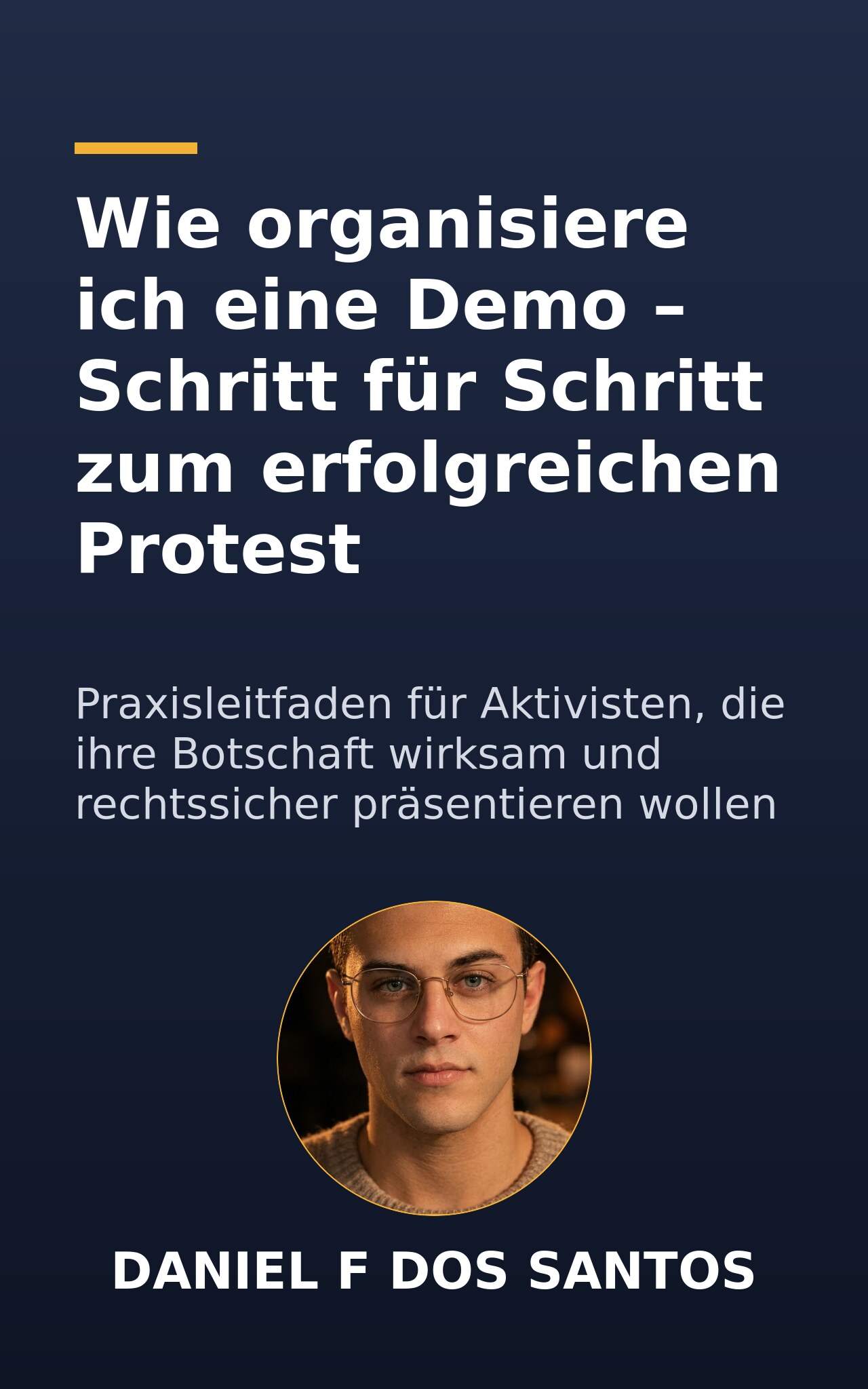 Wie organisiere ich eine Demo – Schritt für Schritt zum erfolgreichen Protest
